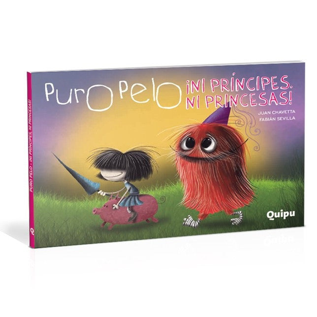 Puro Pelo. Ni principes, ni princesas Puro Pelo. Ni principes, ni princesas